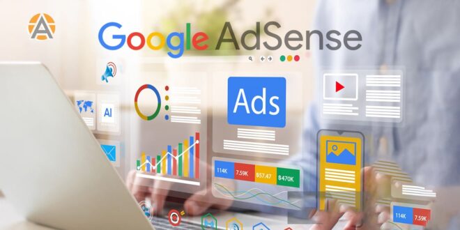Todo lo que Necesitas Saber sobre Google AdSense