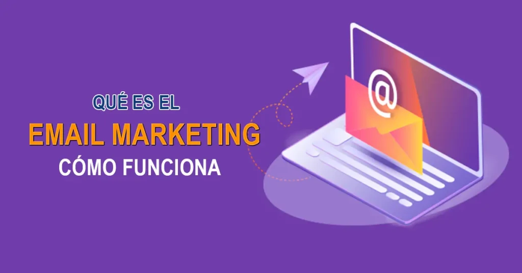 Que es email marketing como funciona para tu negocio
