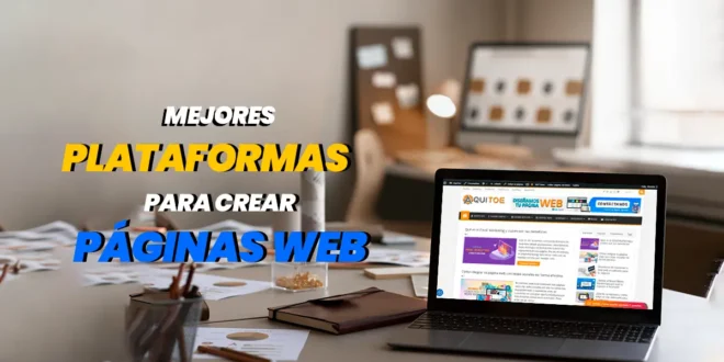 Los mejores plataformas para crear tu páginas web