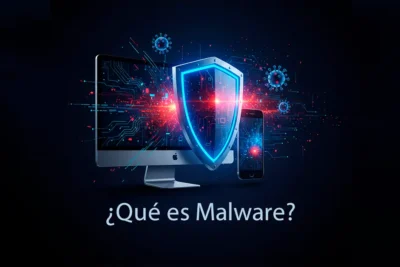 ¿Qué es Malware? Todo lo que necesitas saber