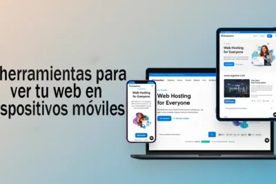 7 herramientas para ver tu web en dispositivos móviles